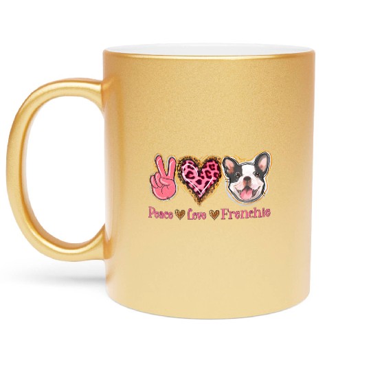 Leopard Peace Love Frenchie Funny Dog Mom Mothers Metallic Mugs