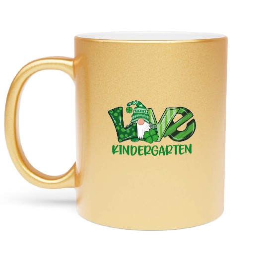 Love Gnome Kindergarten St PatricDay Teacher Or St Metallic Mugs