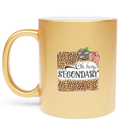 Oh Hey Secondary Leopard Back To School Teacher Metallic Mugs