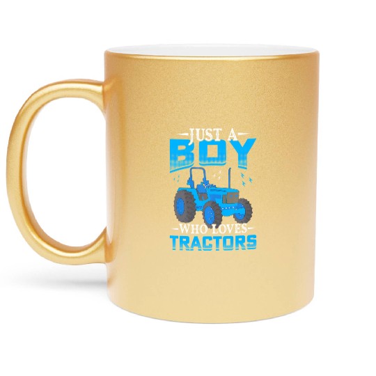 Just A Boy Who Loves Tractors Farm Boys Metallic Mugs