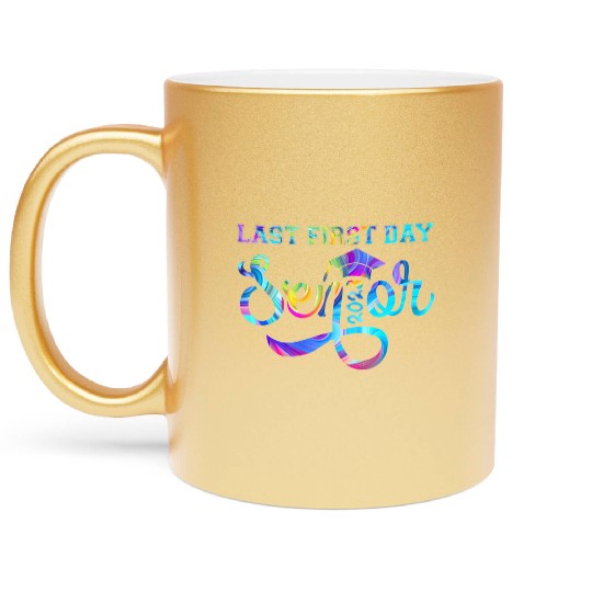 My Last First Day Senior Class Of 2023 s Back to S Metallic Mugs