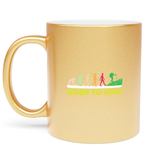 Born to Hike Mountain fan Wanderlust Hikers Metallic Mugs
