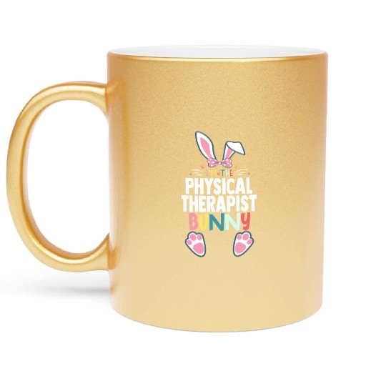 I'M The Physical Therapist Bunny Easter Day Rabbit Metallic Mugs