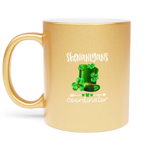 Shenanigans Coordinator St Patrick'S Day Metallic Mugs
