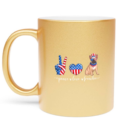 Peace Love Frenchie Patriotic US Flag 4th July Metallic Mugs