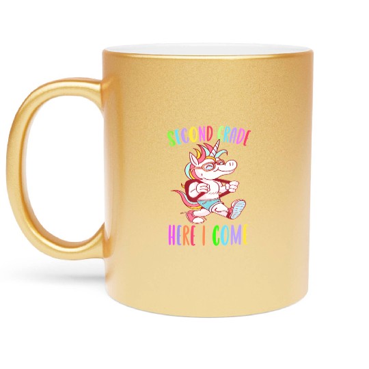 Second Grade Here I Come Unicorn Rainbow Back to S Metallic Mugs