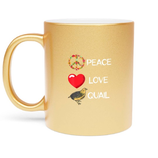 Quail Birds Lover Love Peace Quail Japanese Quail Metallic Mugs