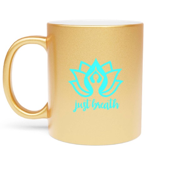 Just Breath Yoga Namaste Zen Lotus Metallic Mugs