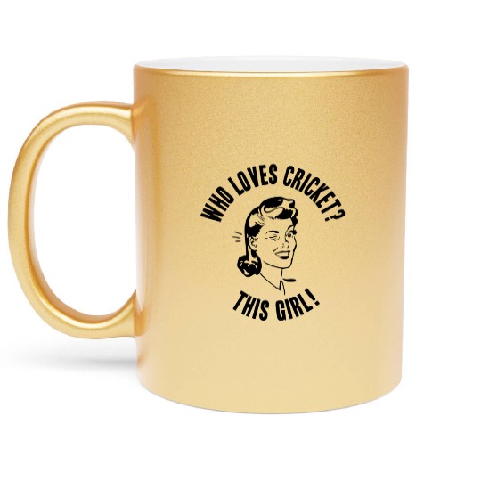 Who Loves Cricket This Sport Novelty Metallic Mugs