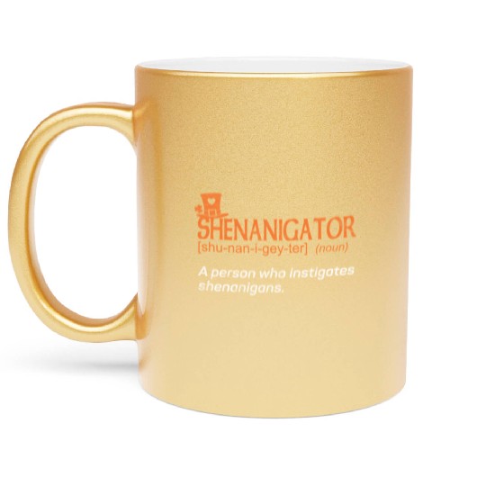 Shenanigans Instigator St Patric Day Metallic Mugs