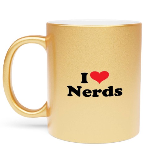 Cute I Love Nerds Metallic Mugs