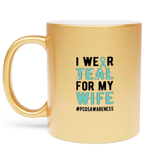I Wear Teal For My Polycystic Ovary Pcos Warrior Metallic Mugs