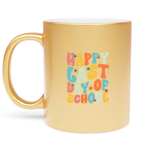 Groovy Happy Last Day of School Teacher Student Metallic Mugs