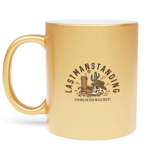 Last Man Standing Living In The Wild West Metallic Mugs