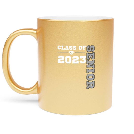 Class Of 2023 Senior Year 23 Back To School Metallic Mugs