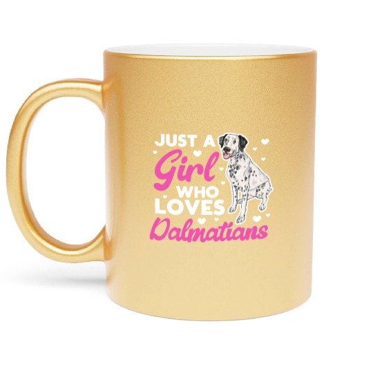 Just A Girl Who Loves Dalmatians Metallic Mugs