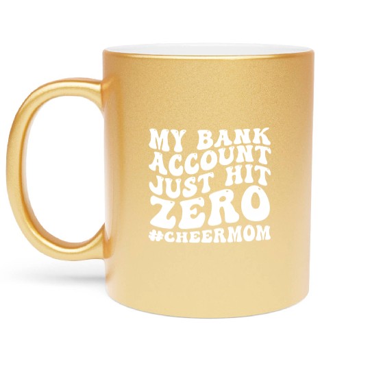 My Bank Acco Just Hit Zero Cheer Mom Groovy Metallic Mugs