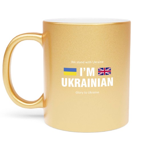 The Great Britain - Ukraine. I am Ukrainian Metallic Mugs