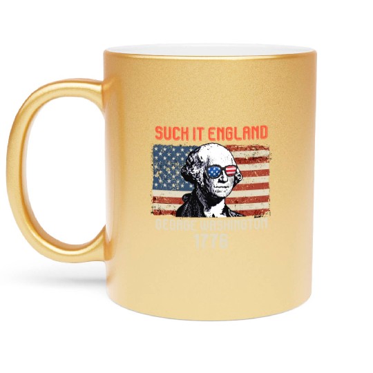 Suck it England George Washington 1776 USA Metallic Mugs