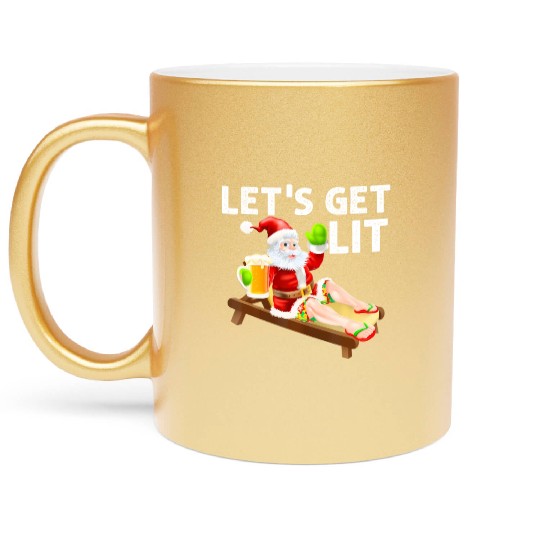 Lets Get Lit Santa Funny Christmas In July Santa Metallic Mugs