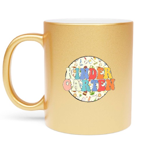 First Day Kindergarten Teacher Student Back To Metallic Mugs