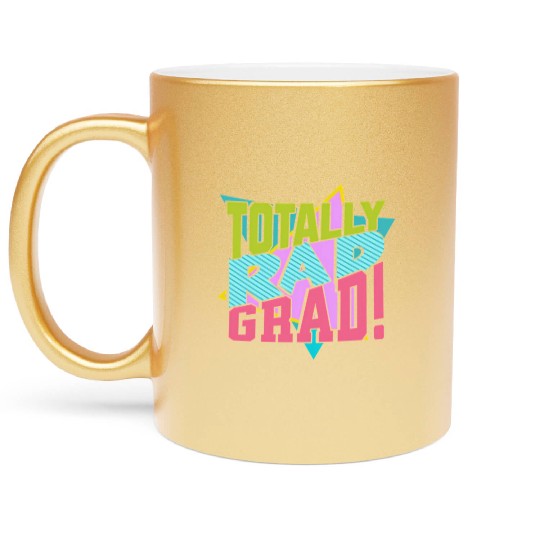 Totally Rad Grad 80'S 90'S Retro Graduation Class Metallic Mugs