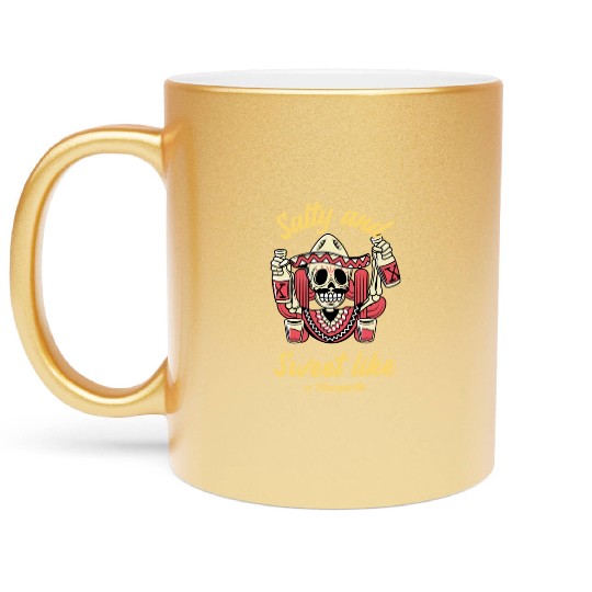 Sweet And Salty Like A Margarita Metallic Mugs