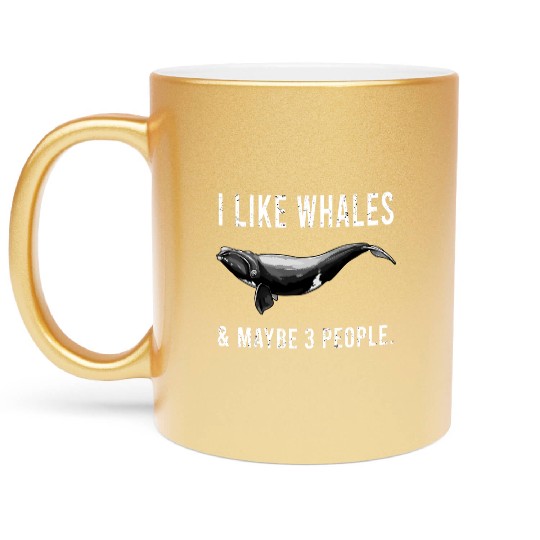 I Like North Atlantic Right Whale And Maybe 3 Metallic Mugs