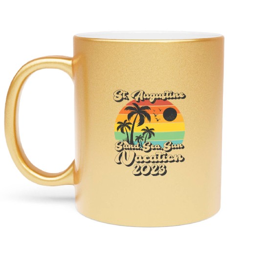 Sea Sand Sun Vacation 2023 Florida St Augustine Metallic Mugs