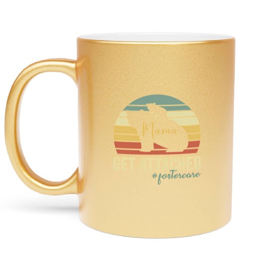 Get Attached Foster Care Mom Mama Bear Cub Metallic Mugs