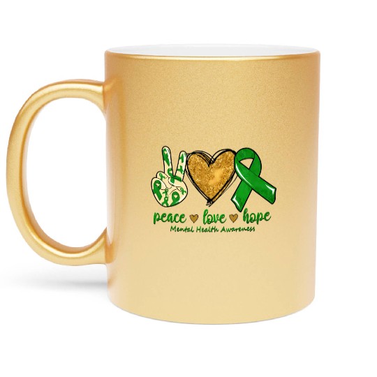Peace Love Hope Tal Mind Health Metallic Mugs