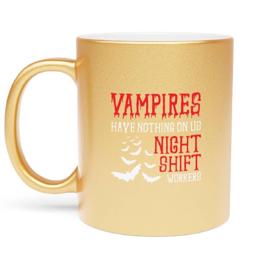 Night Shift Worker Graveyard Duty Metallic Mugs