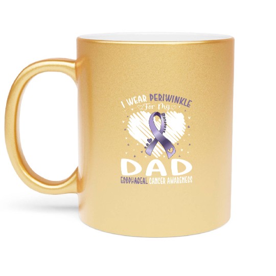 I Wear Periwinkle For My Dad Esophageal Cancer Metallic Mugs