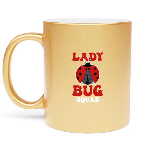 Entomology Entomologists Insect Lover Ladybug Metallic Mugs