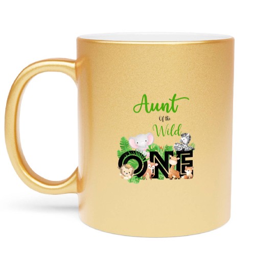 Aunt of The Wild One Zoo 39 s Happy Birthday Metallic Mugs