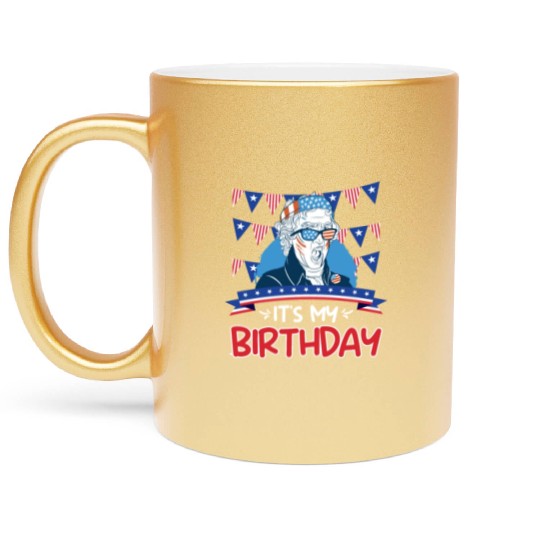 Its my Birthday Independence Day George Washington Metallic Mugs