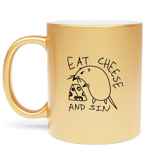 Eat Cheese And Sin Funny Cheese Lover Metallic Mugs