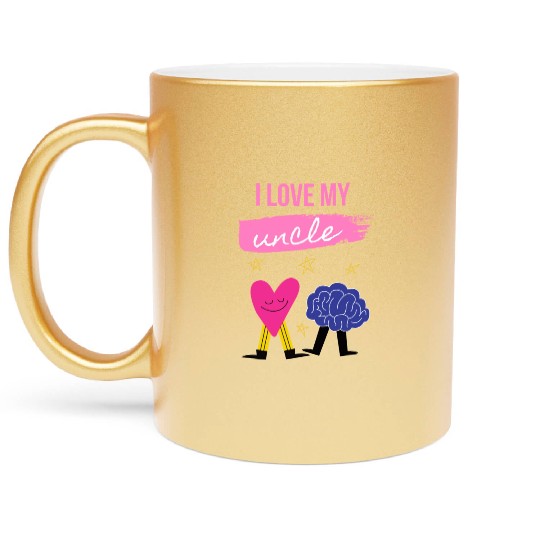 I Love My Uncle s Brain Metallic Mugs
