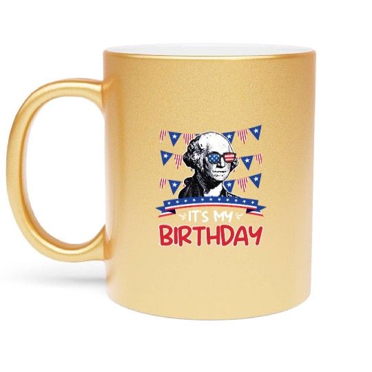 Its my Birthday Independence Day George Washington Metallic Mugs