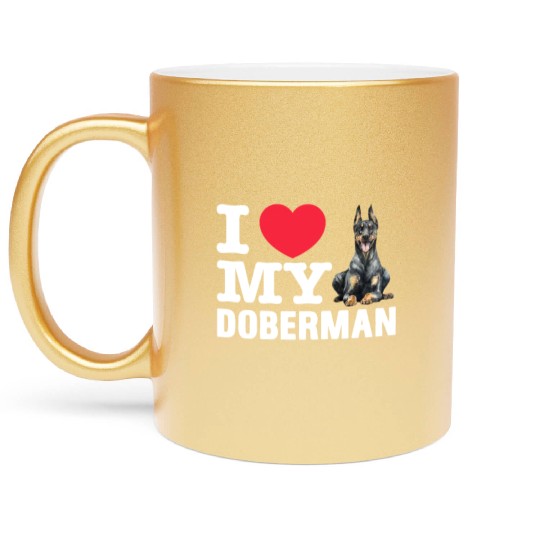 I Love My Doberman Metallic Mugs