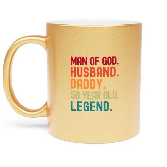 Man of God Husband Dad Funny 50th Birthday Metallic Mugs
