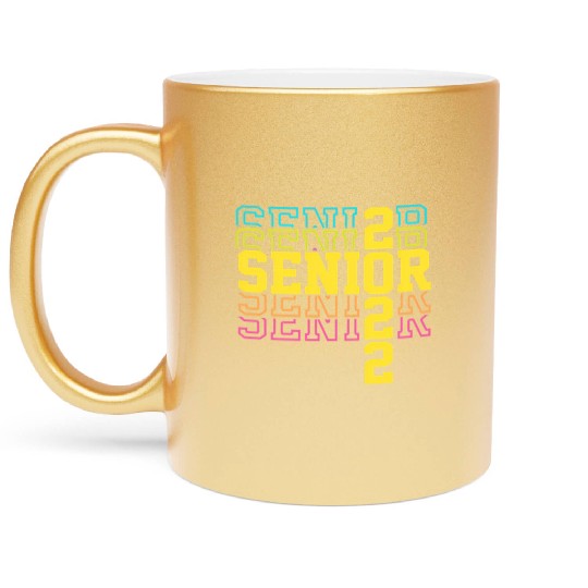 Grad 22 Senior Class Of 2022 Bright Colors Ns Will Metallic Mugs