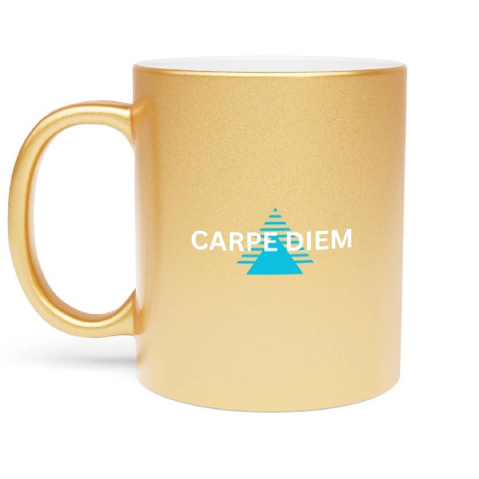 "Carpe Diem Metallic Mugs: Seize the Day in Style!"