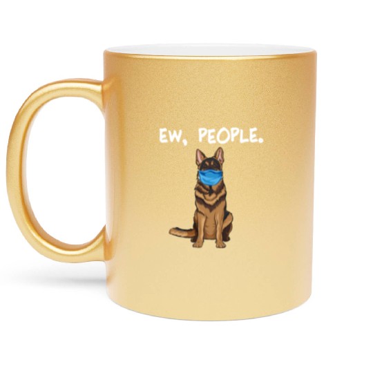 German Shepherd Ew People Dog Wearing Face Metallic Mugs
