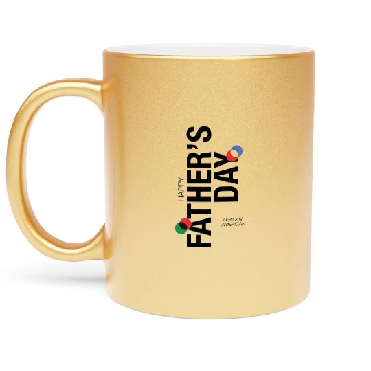 Happy Fathers Day African American Metallic Mugs