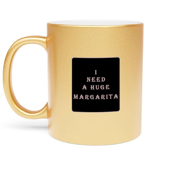 i need a huge margarita vintage nature nature Metallic Mugs