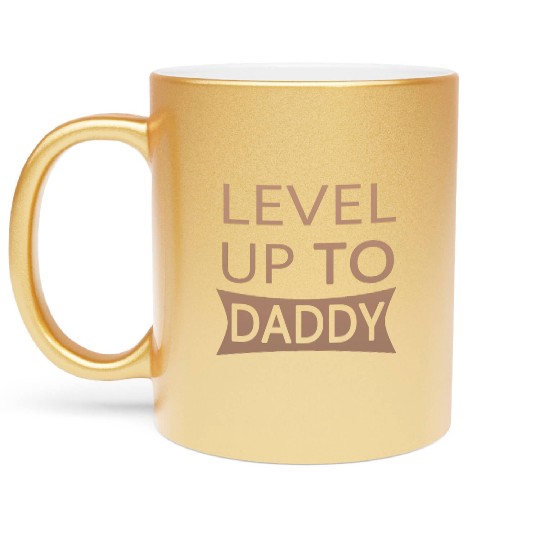 Level up to Daddy Metallic Mugs