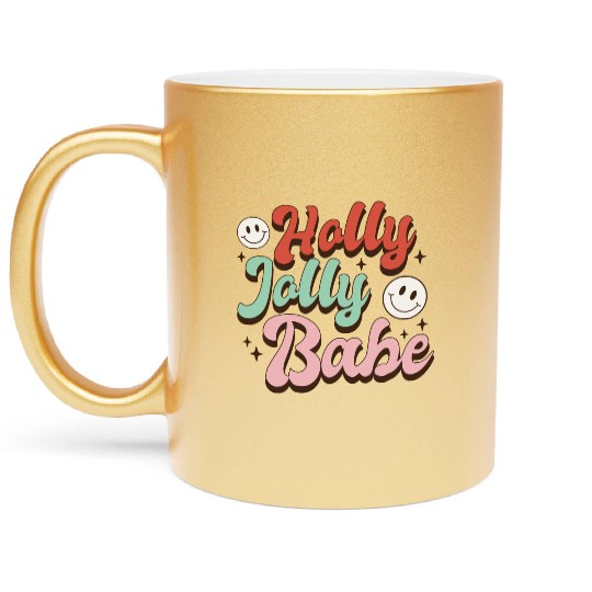 Holly Jolly Babe Metallic Mugs