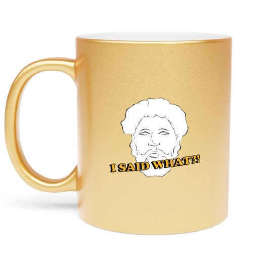 I Said What Philosophy Socrates Teacher Reading Metallic Mugs