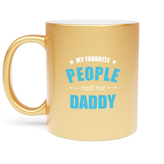 My favorite people call me daddy stars Metallic Mugs